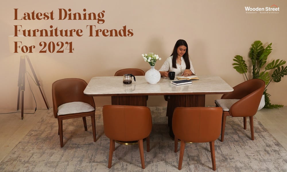 Immerse Yourself in The Latest Dining Furniture Trends for 2024