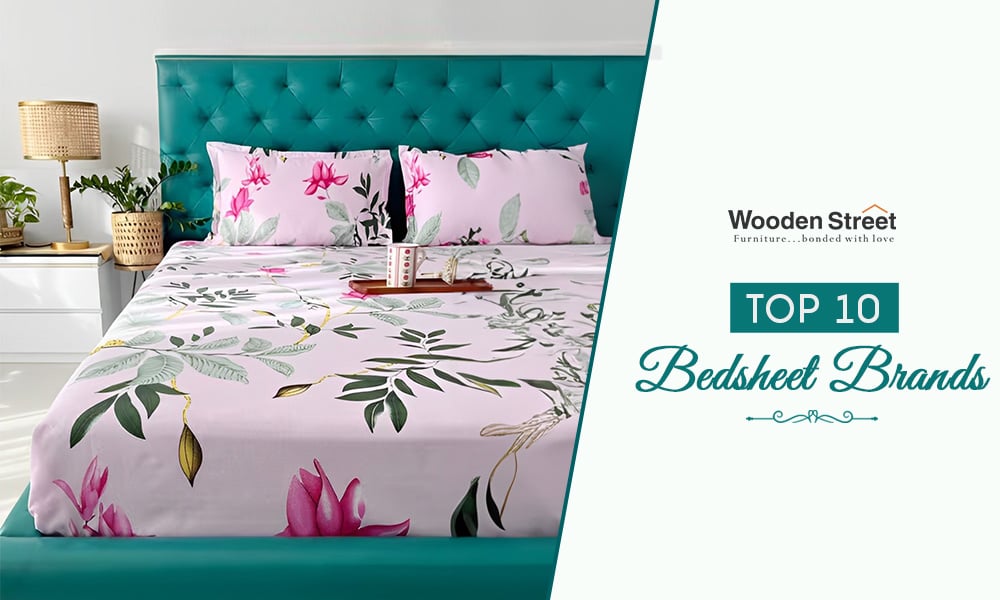 Top 10 Best Bedsheet Brands in India