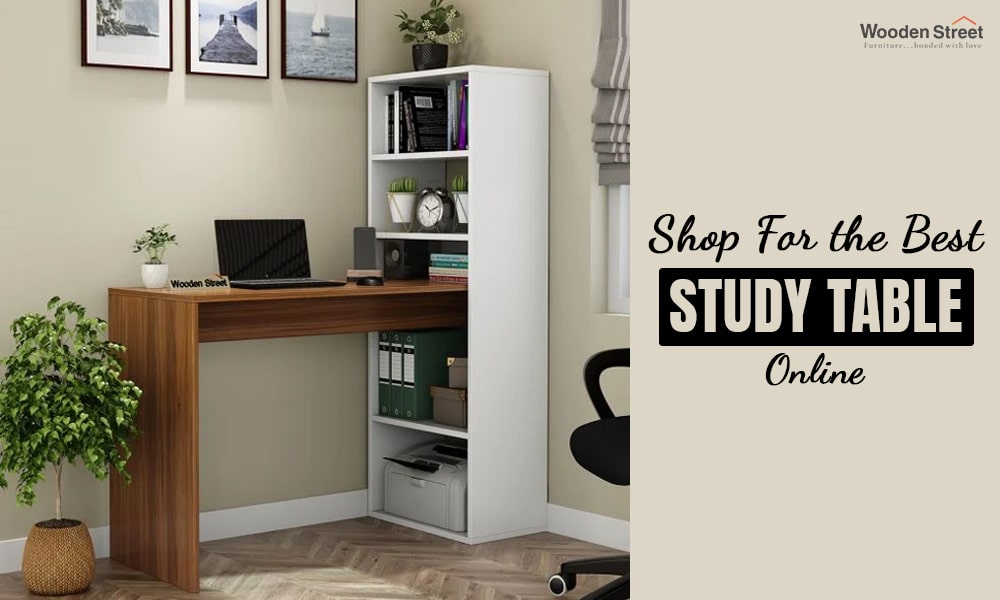 How to Choose the right study table